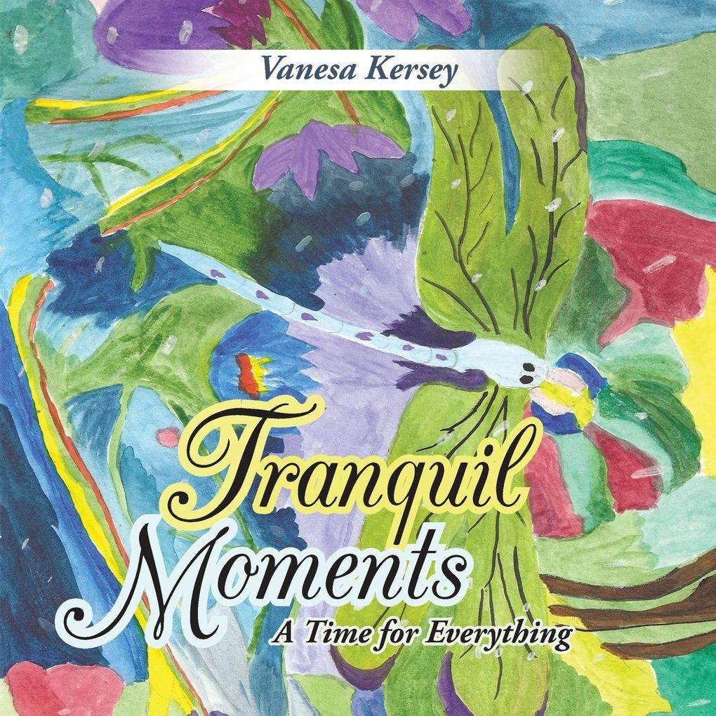 Tranquil Moments