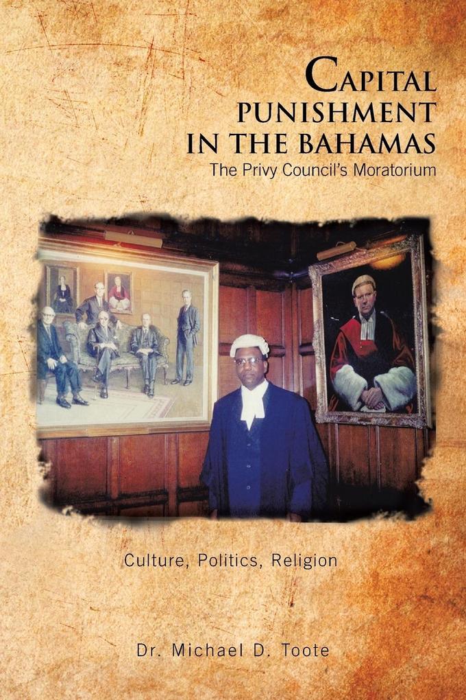 Capital Punishment in the Bahamas the Privy Council‘s Moratorium