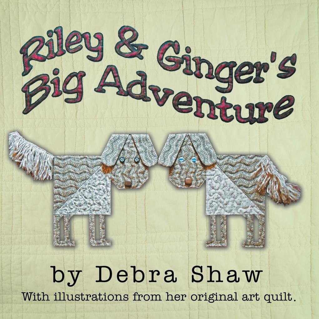 Riley and Ginger‘s Big Adventure