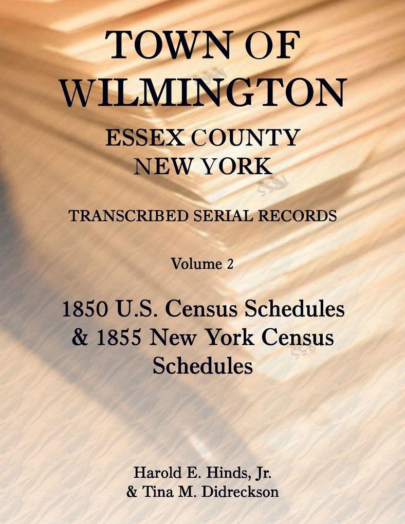 Town of Wilmington Essex County New York Transcribed Serial Records Volume 2