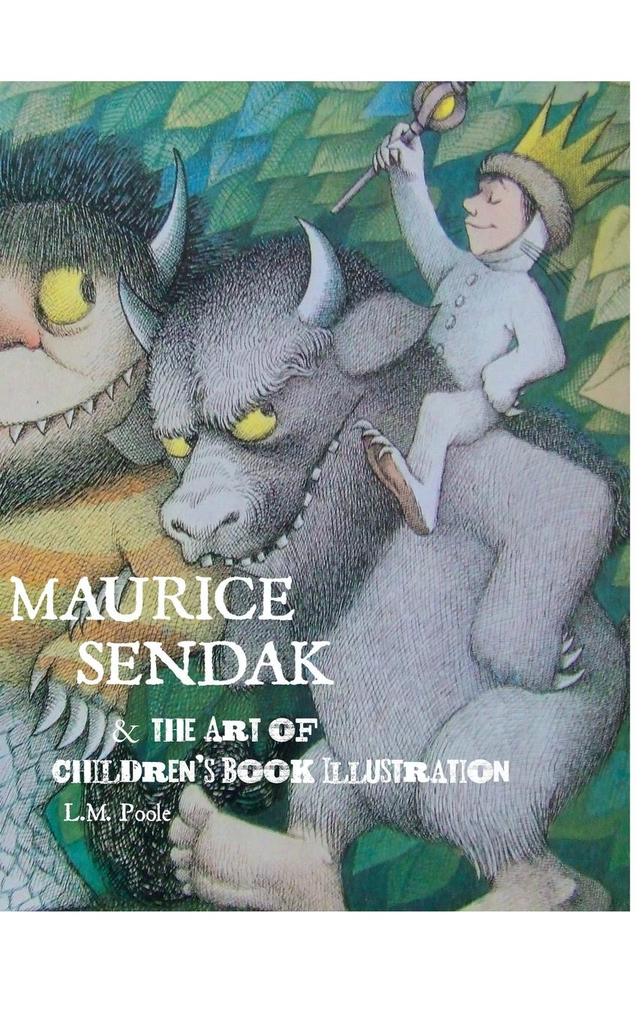 Maurice Sendak and the Art of Children‘s Book Illustration