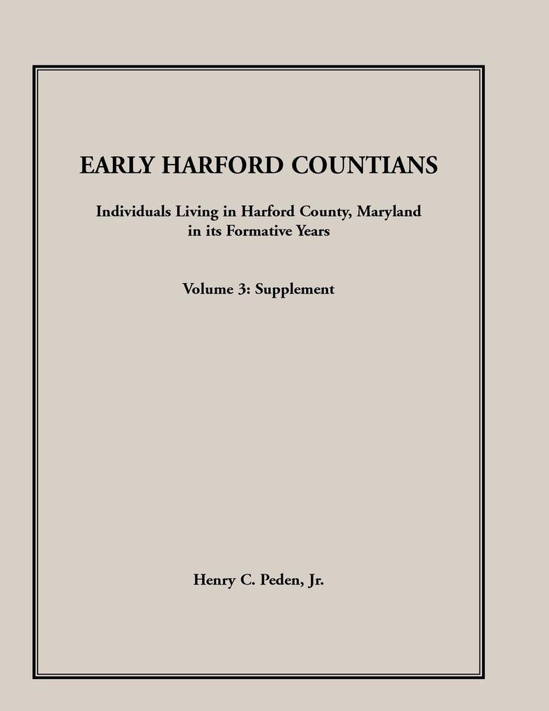 Early Harford Countians Volume 3 Supplement