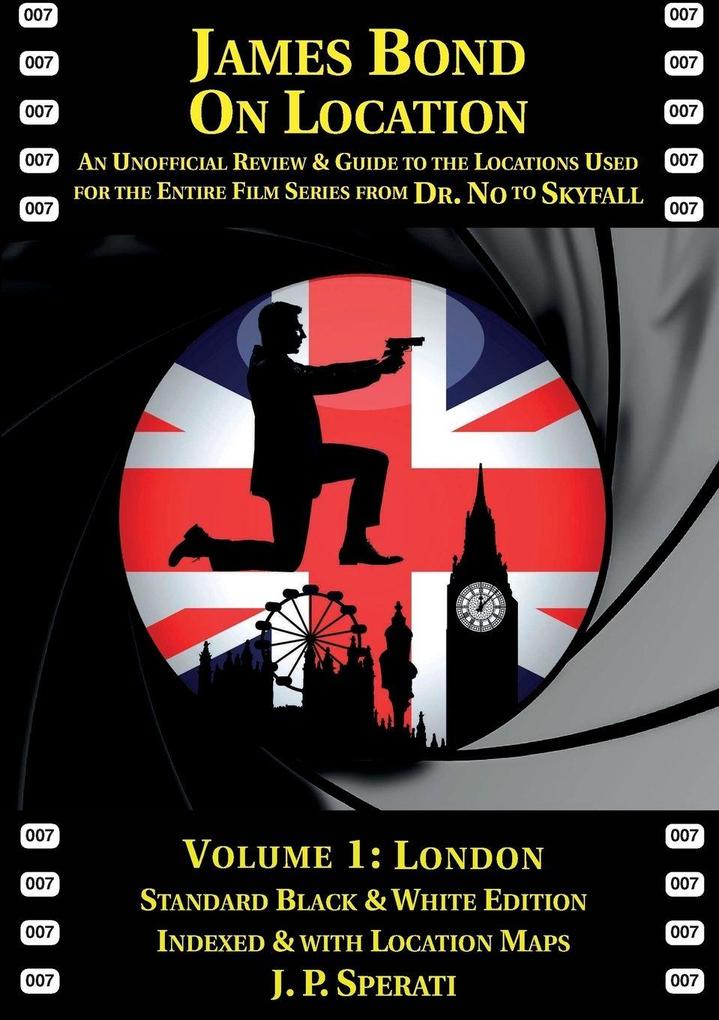 James Bond on Location Volume 1