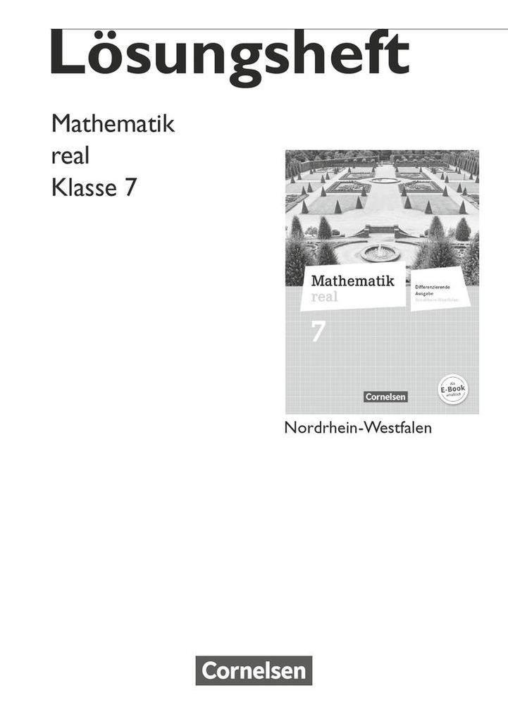 Mathematik real 7. Schuljahr. Lösungen zum Schülerbuch. Differenzierende Ausgabe Nordrhein-Westfalen - Helga Berkemeier