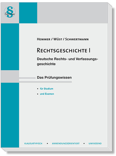 Rechtsgeschichte 1 - Karl-Edmund Hemmer/ Achim Wüst/ Schwertmann/ Knecht