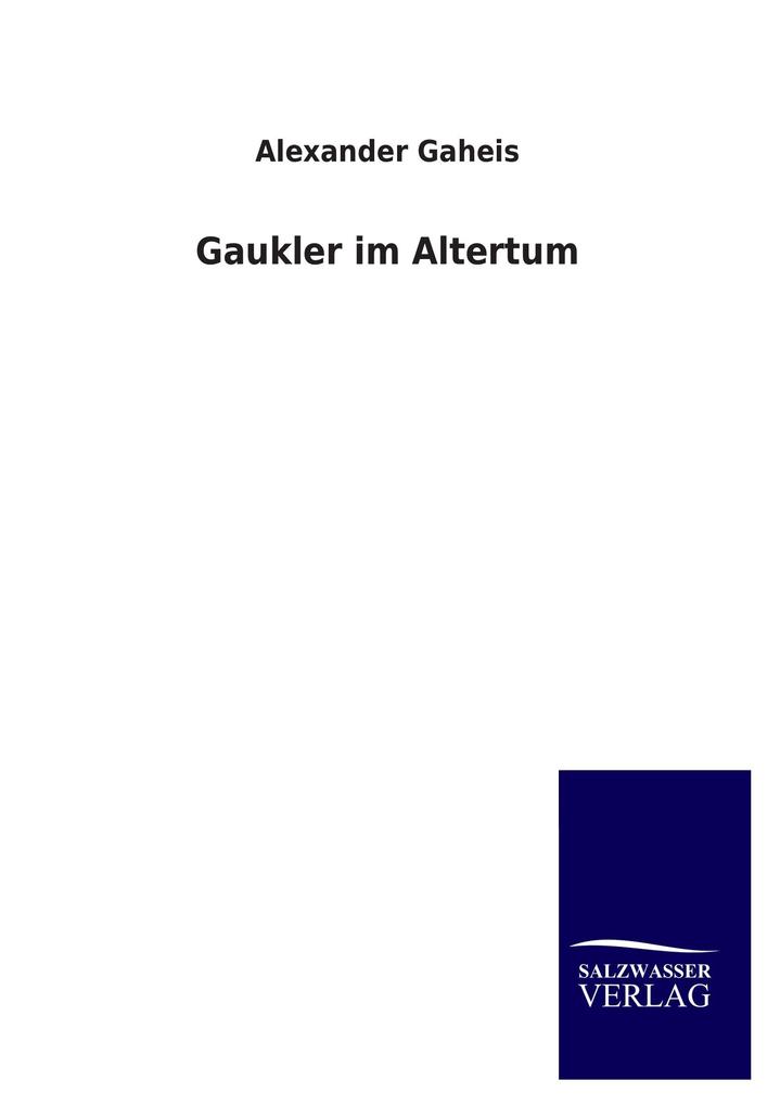 Gaukler im Altertum