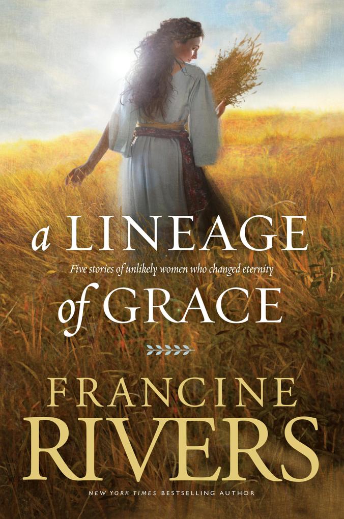 Tyndale Fiction A Lineage Of Grace