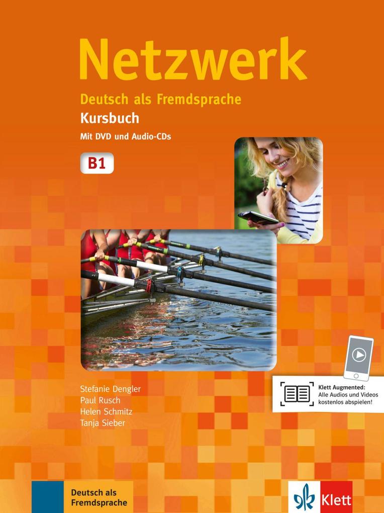 Netzwerk B1. Kursbuch mit DVD und 2 Audio-CDs - Stefanie Dengler/ Paul Rusch/ Helen Schmitz/ Tanja Sieber/ Tanja Mayr-Sieber