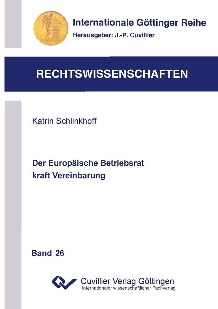 Der Europäische Betriebsrat kraft Vereinbarung