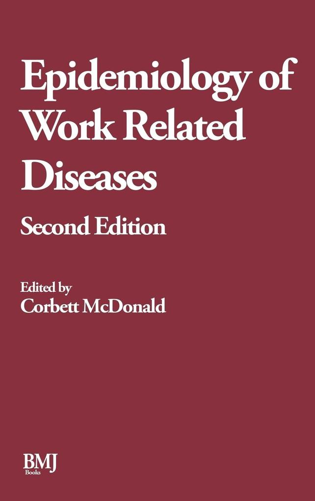 Epidemiology of Work Related Diseases 2e