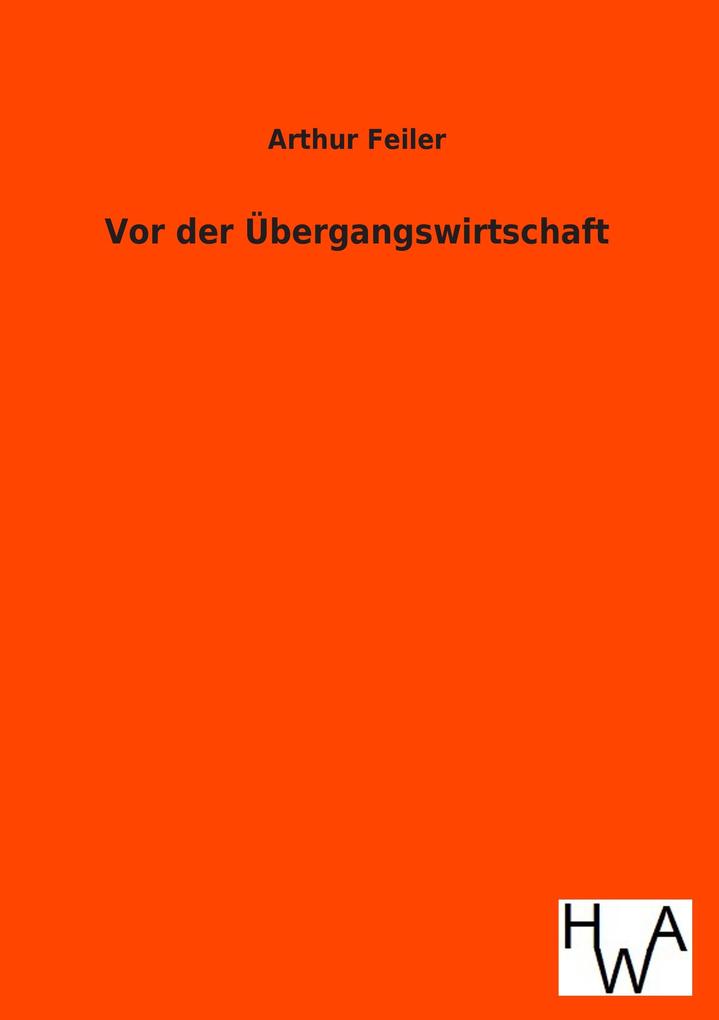 Vor der Übergangswirtschaft