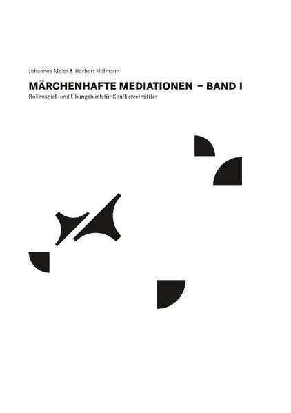 Märchenhafte Mediationen - Johannes Meier/ Herbert Hofmann
