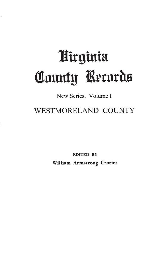 Virginia County Records. New Series Volume I