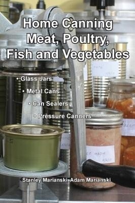 Home Canning Meat Poultry Fish and Vegetables