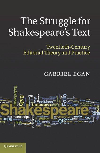 The Struggle for Shakespeare's Text