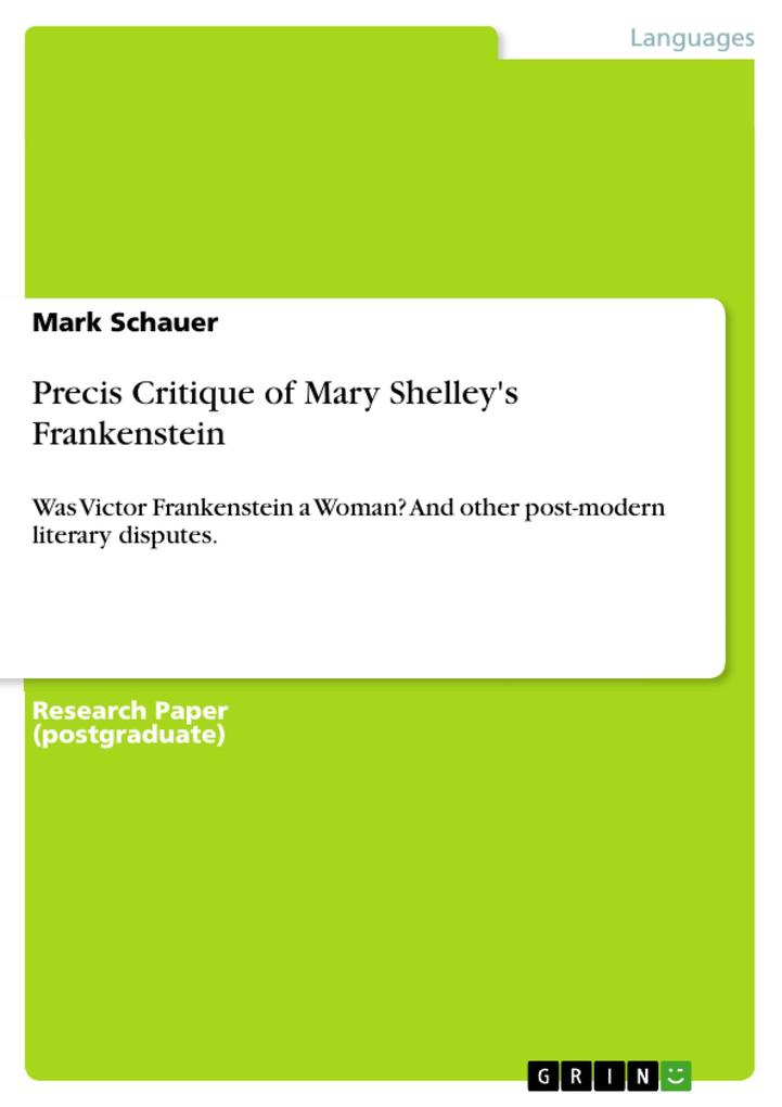 Precis Critique of Mary Shelley‘s Frankenstein