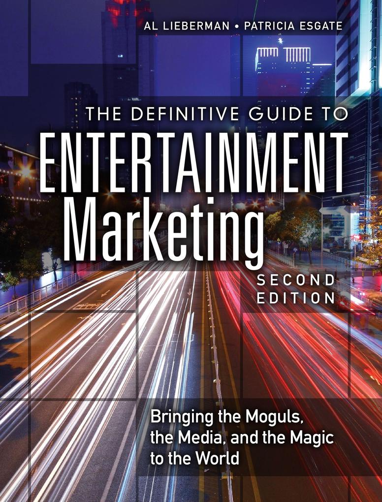 Definitive Guide to Entertainment Marketing The