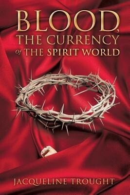 Blood the Currency of the Spirit World