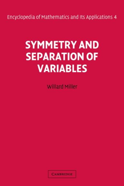 Symmetry and Separation of Variables - Willard Miller