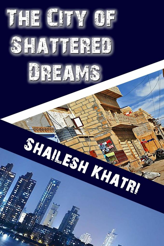 The City of Shattered Dreams