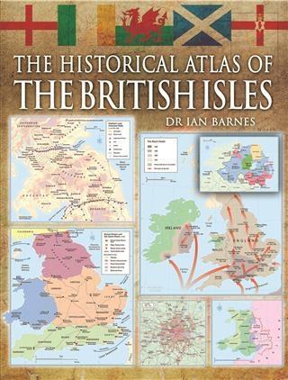 Historical Atlas of the British Isles The