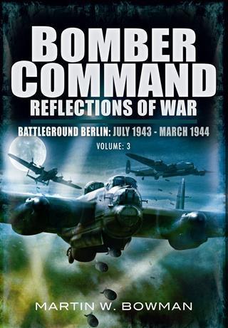 Bomber Command Reflections of War