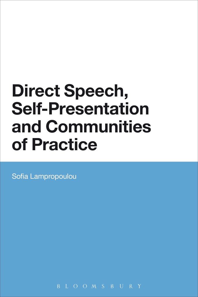 Direct Speech Self-Presentation and Communities of Practice