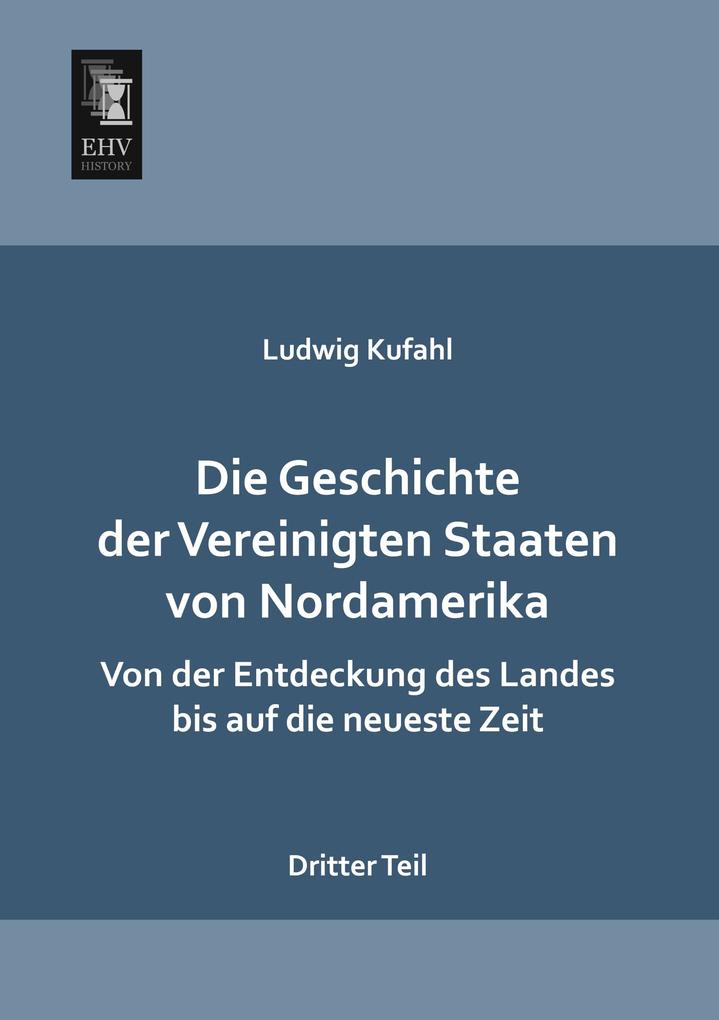 Die Geschichte der Vereinigten Staaten von Nordamerika