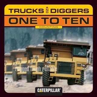 Trucks and Diggers One to Ten