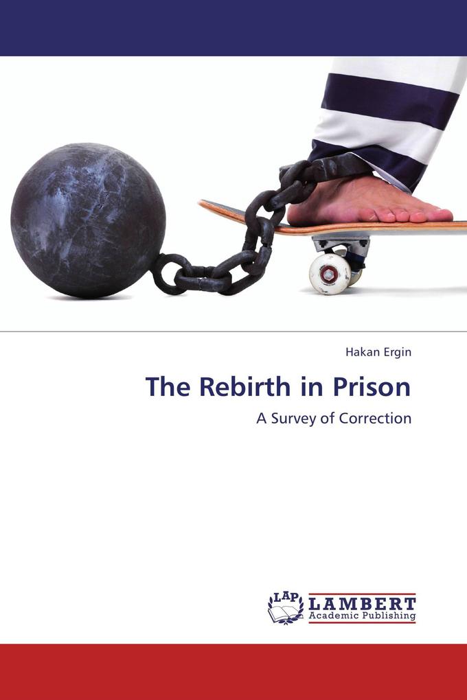 The Rebirth in Prison