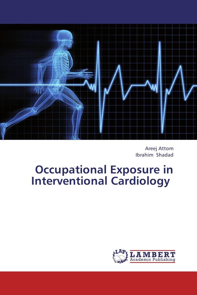 Occupational Exposure in Interventional Cardiology
