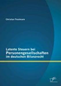 Latente Steuern bei Personengesellschaften im deutschen Bilanzrecht