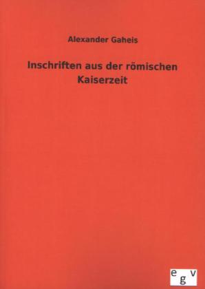 Inschriften aus der römischen Kaiserzeit