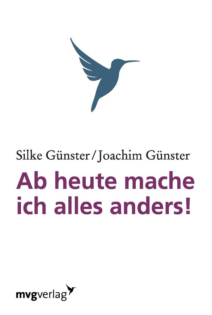 Ab heute mache ich alles anders