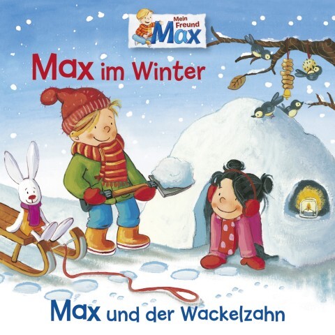 10: Max Im Winter/Max Und Der Wackelzahn