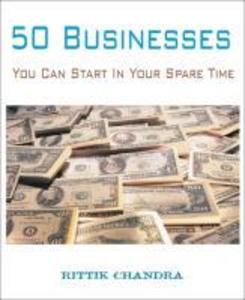 50 Businesses You Can Start In Your Spare Time