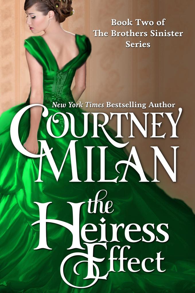 The Heiress Effect (The Brothers Sinister #2)