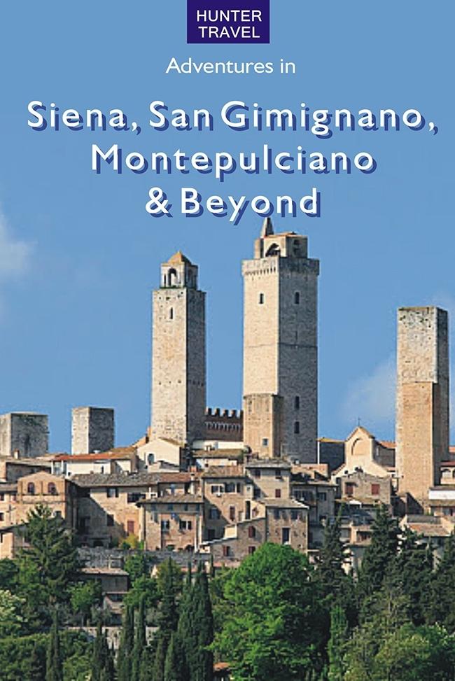Siena San Gimignano Montepulciano & Beyond
