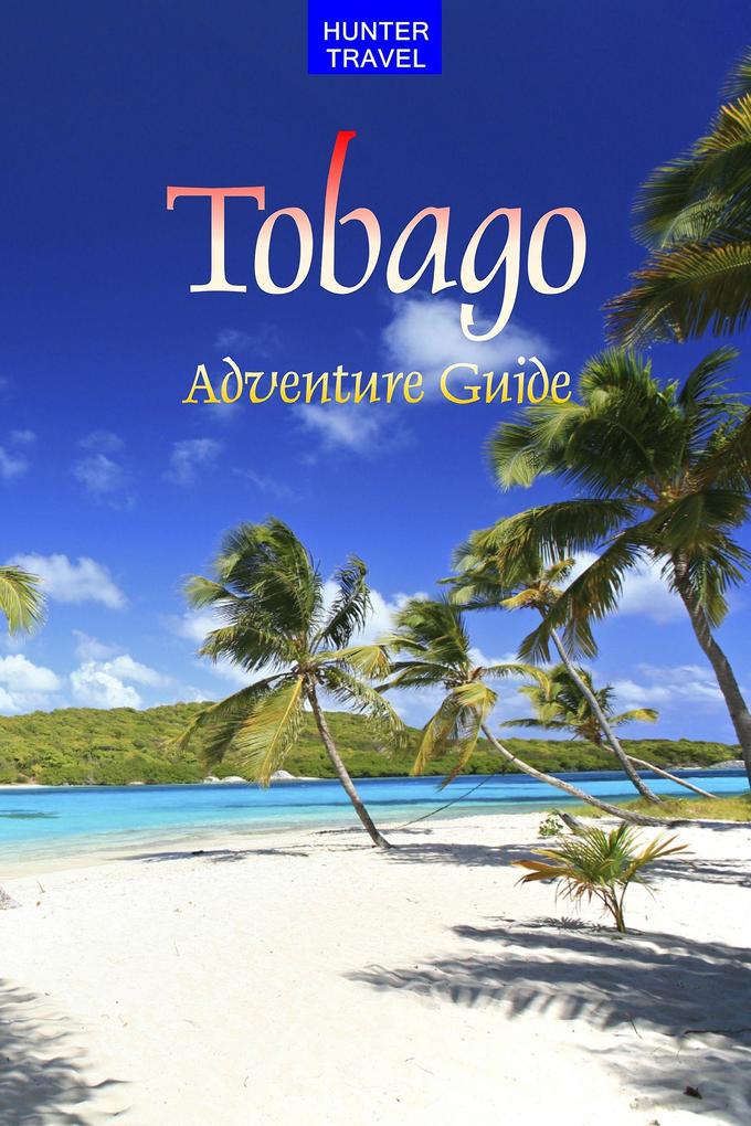 Tobago Adventure Guide