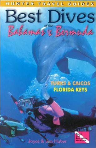 Best Dives of the Bahamas Bermuda & the Florida Keys