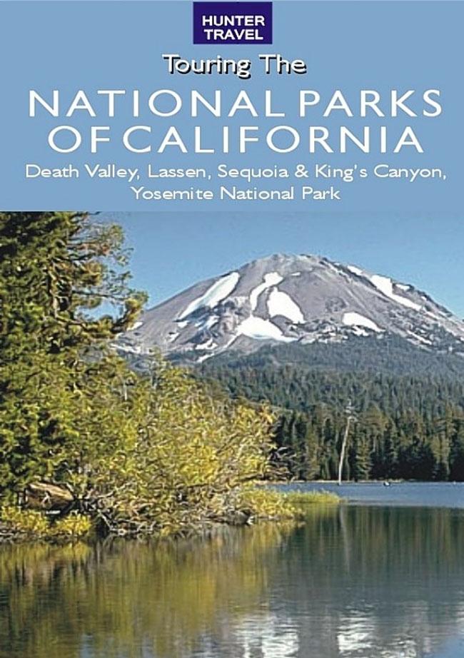 Great American Wilderness: Touring the National Parks of California