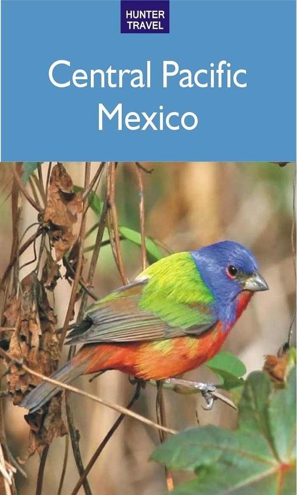 Central Pacific Mexico: Mazatlan San Blas & Beyond