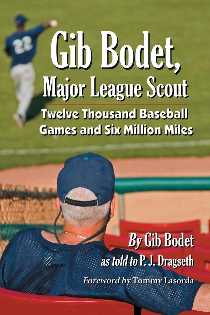 Gib Bodet Major League Scout