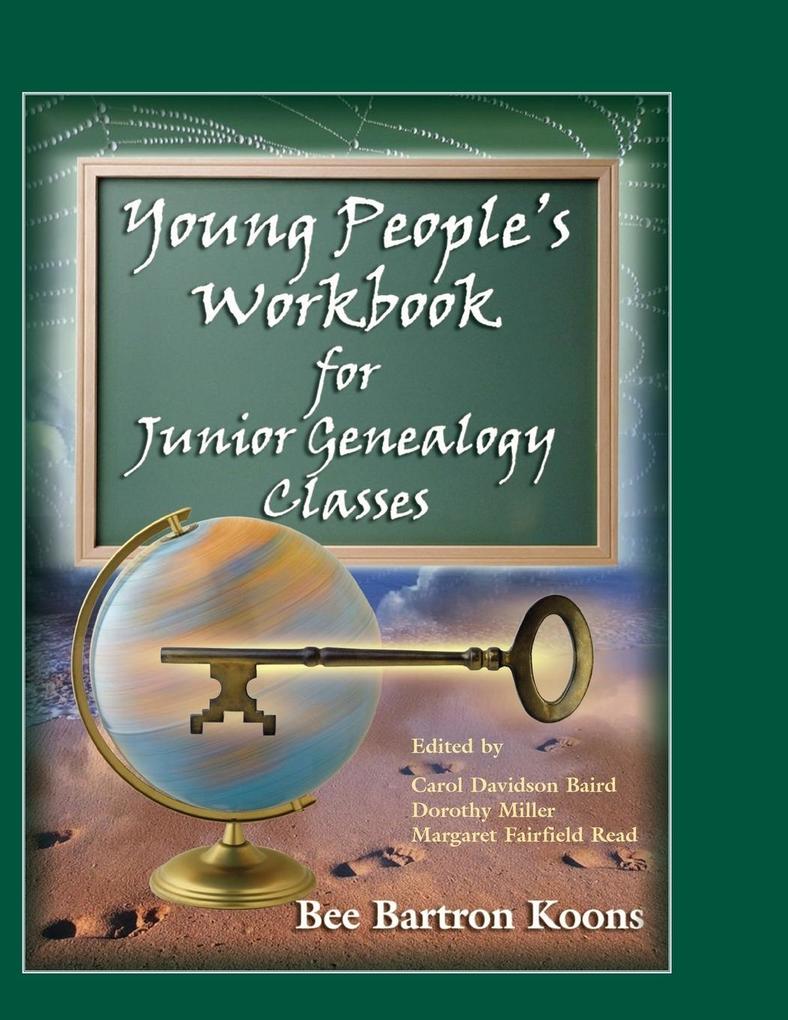 Young People‘s Workbook for Junior Genealogy Classes