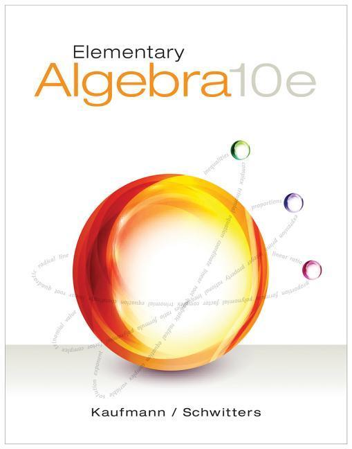 Elementary Algebra - Jerome E. Kaufmann/ Karen L. Schwitters