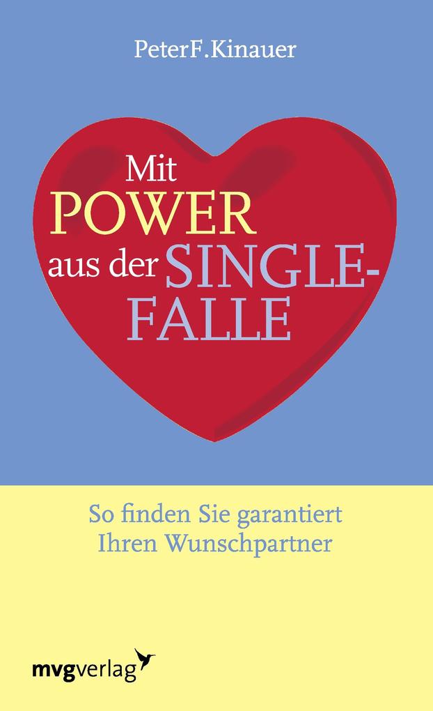 Mit Power aus der Singlefalle