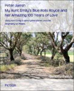 My Aunt Emily‘s Blue Rolls Royce and her Amazing 100 Years of Love