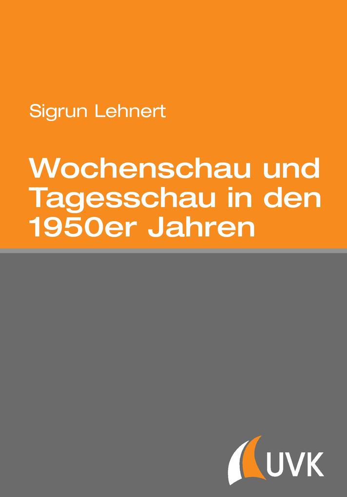 Wochenschau und Tagesschau in den 1950er Jahren