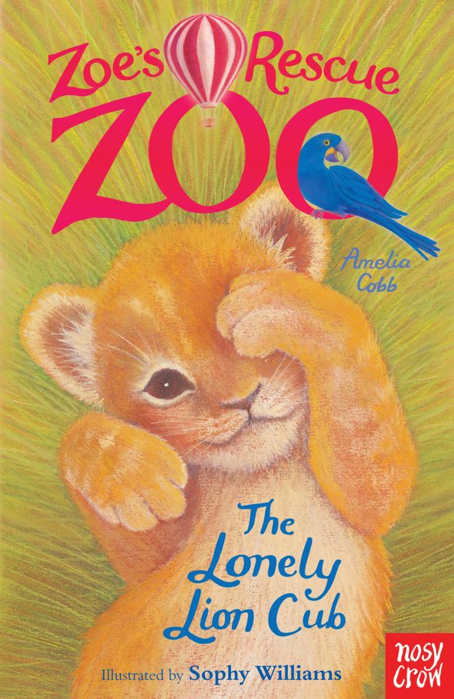Zoe‘s Rescue Zoo: The Lonely Lion Cub