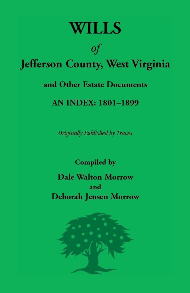 Wills of Jefferson County West Virginia 1801-1899